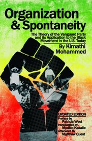 Organization and Spontaneity: The Theory of the Vanguard Party and its Application to the Black Movement in the US Today