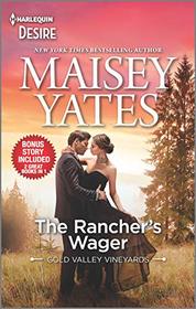 The Rancher's Wager (Gold Valley Vineyards, Bk 3) (Harlequin Desire, No 2779)