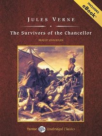 The Survivors of the Chancellor, with eBook (Tantor Unabridged Classics)
