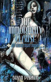 The Immorality Clause (Easytown Novels) (Volume 1)
