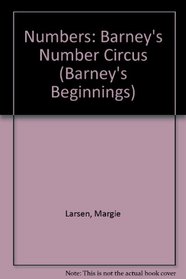 Numbers: Barney's Number Circus (Barney's Beginnings)