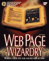 Web Page Wizardry: Wiring Your Site for Sound and Action