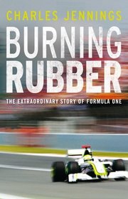 Burning Rubber: A Chequered History of Formula 1