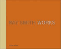 Ray Smith: Works