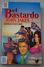 Bastardo, El (Spanish Edition)