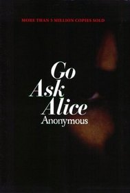 A Real Diary; Go  Ask Alice