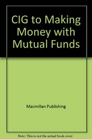 CIG to Making Money with Mutual Funds