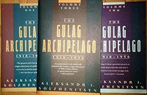 The Gulag Archipelago 1918-1956: An Experiment in Literary Investigation (Gulag Archipelago)