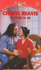 Mother To Be (Navajo Family Blessings, Bk 3) (Silhouette Special Edition, No 1102)