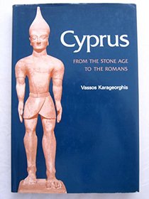 Cyprus: From the Stone Age to the Romans (Ancient Peoples and Places)