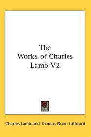 The Works of Charles Lamb V2