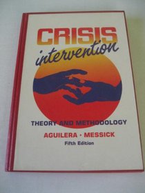 Crisis Intervention Theory and Methodology