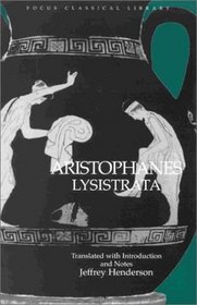 Aristophanes' Lysistrata: Translated With Introduction and Notes (Focus Classical Library) (Focus Classical Library)