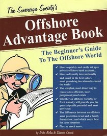 The Sovereign Society's Offshore Advantage Book