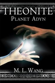 Theonite: Planet Adyn (Volume 1)