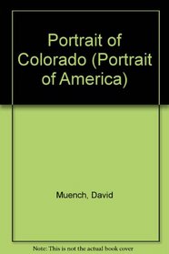 Portrait of Colorado (Portrait of America (Graphic Arts Center Pub Co))