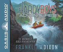 The Madman of Black Bear Mountain (Hardy Boys Adventures)