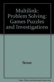 Multilink: Problem Solving: Games, Puzzles and Investigations (Multilink Math)