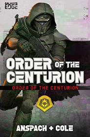 Order of the Centurion (Volume 1)