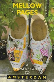 Mellow Pages: a Smoker's Guide to Amsterdam