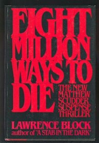 Eight Million Ways To Die