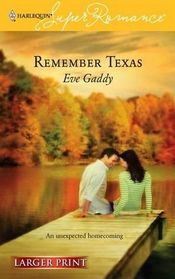 Remember Texas (Harlequin Superromance, No 1367) (Larger Print)