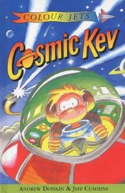 Colour Jets: Cosmic Kev (Colour Jets)