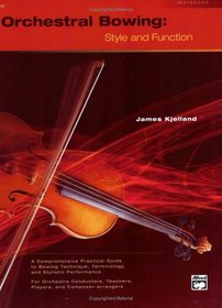 Orchestral Bowing: Style and Function (Workbook)