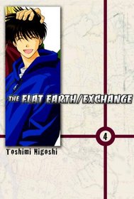 Flat Earth Exchange Vol. 4
