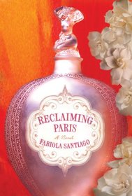 Reclaiming Paris: A Novel