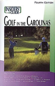 Insiders' Guide to Golf in the Carolinas, 4th