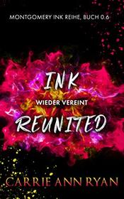 Ink Reunited ? Wieder vereint (Montgomery Ink Reihe) (German Edition)