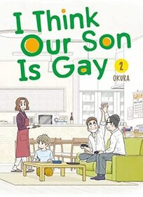 I Think Our Son is Gay Vol 2