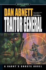 Traitor General (Gaunt's Ghosts)