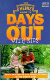 The Heinz Guide to Days out with Kids: 1998 - 1999