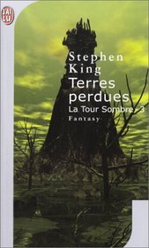 Terres Perdues: La Tour Sombre 3 (The Waste Lands: The Dark Tower, Bk 3)  (French Edition)