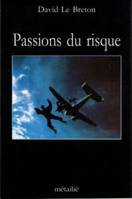 Passions du risque (Collection Traversees) (French Edition)