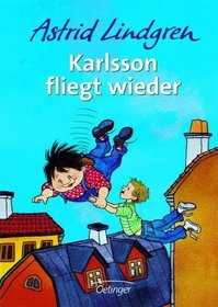 Karlsson fliegt wieder. ( Ab 8 J.).