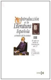 Introduction a la Literatura Espanola A Traves De Los Textos III