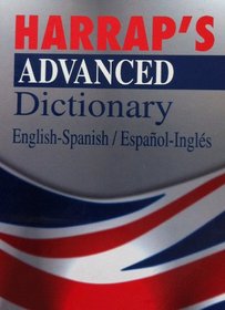 Harrap's Advanced Dictionary (English & Spanish)