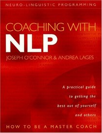 Coaching With Nlp: How to Be a Master Coach