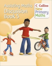Assisting Maths: Bk. 5: Discussion (Collins New Primary Maths)
