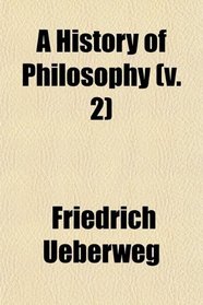 A History of Philosophy (v. 2)