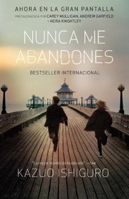 Nunca me abandones (Vintage Espanol) (Spanish Edition)