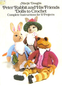 Peter Rabbit and His Friends Dolls to Crochet (Dover Needlework Series)