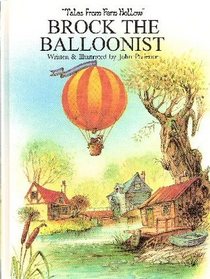 Brock the Balloonist (Tales From Fern Hollow)