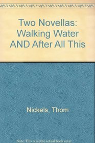Walking Water / After All This