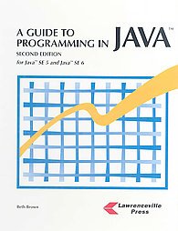 A Guide to Programming Java: For Java Se 5 and Java Se 6