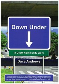 Down Under: In-Depth Community Work