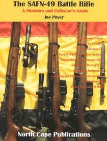 The SAFN-49 Battle Rifle (A Shooter's and Collector's Guide)